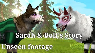 ||Sarah & Bolt's Story|| (UNSEEN FOOTAGE) wildcraft