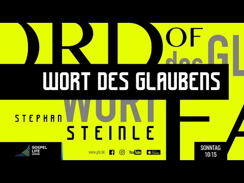 WORT des  GLAUBENS | Stephan Steinle