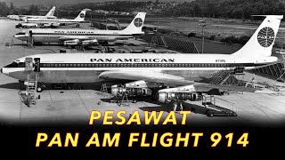 MISTERI PESAWAT PAN AM FLIGHT 914 : HILANG SELAMA 37 TAHUN DAN MUNCUL KEMBALI? #23