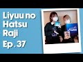 [ENG SUB] Liyuu no Hatsu Raji Ep. 37 (ft. Ninomiya Yui)