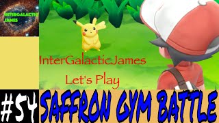 THE SAFFRON GYM BATTLE | Pokemon Let's Go Pikachu Let's Play Part #54