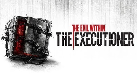The evil within (The executioner DLC ) NG+ [part 1]