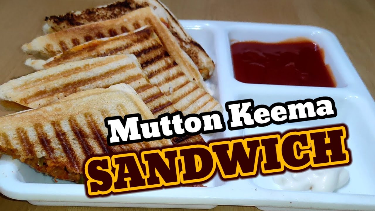 Keema Sandwich | मटन कीमा सेन्डवीच | Kheema Sandwich