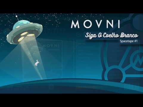 MOVNI | SPACETAPE #1: SIGA O COELHO BRANCO | Viagem Completa