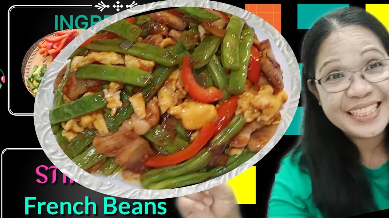 THE FAMOUS GREEN BEANS WITH SCRAMBLED EGGS SZECHUAN RECIPE FRENCH