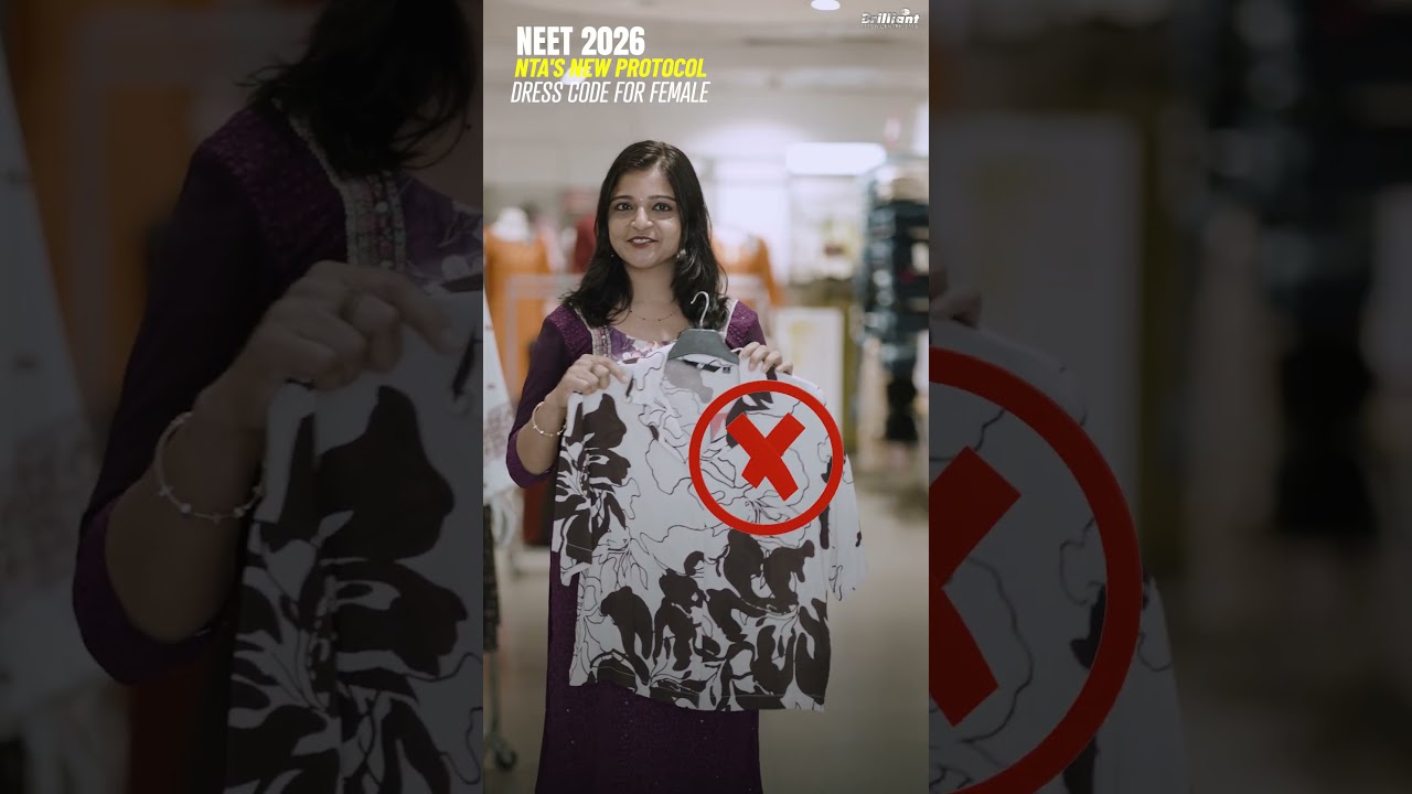 NEET 2026 | DRESS CODE FOR FEMALE | NTA's NEW PROTOCOL | BRILLIANT PALA - YouTube NEET 2026 | DRESS CODE FOR FEMALE | NTA's NEW PROTOCOL | BRILLIANT PALA - YouTube