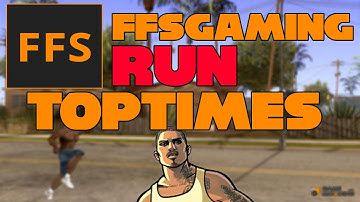 [MTA SA] FFS Gaming |RUN| Scoring Top Times! (Vorbis)