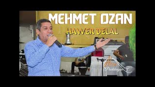 Mehmet Ozan Hawer Delal Uzun Hava - Hawar Delal