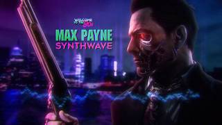 Max Payne Theme (Synthwave Version)