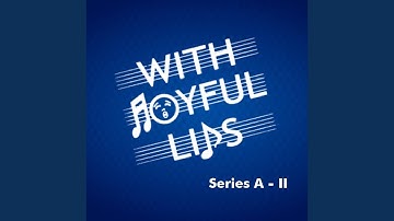 Break Forth Into Joy (A70)