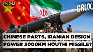 Houthis Outrange Iran's Kheibar Shekan With Chinese Parts, Put All Of Israel, Saudi In Range? | 4K