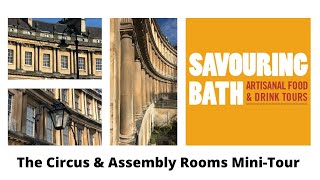 Bath: The Circus & Assembly Rooms Mini-tour