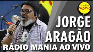 🔴 Radio Mania - Jorge Aragão - Feitio de Paixão