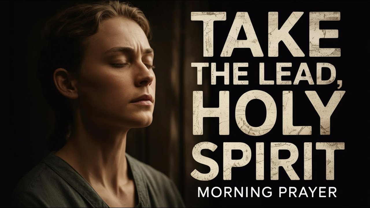 ⁣Let The Holy Spirit Lead You Step by Step Today | Morning Prayer