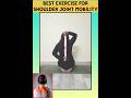 Best Exercise For shoulder joint mobility👍🏻l#weightloss #motivation #loseweightfast #frozen shoulder