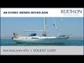 Nicholson 476 solent lady with sue grant  yacht for sale  berthon international yacht brokers