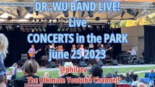 DR. WU BAND LIVE CONCERTS IN THE PARK 2023 WARNER CENTER  drwu concert steelydan live music