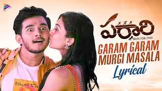 Parari Telugu Movie | Garam Garam Murgi Masala Lyrical | Mahith Narayan | Adarshine Katyala Image