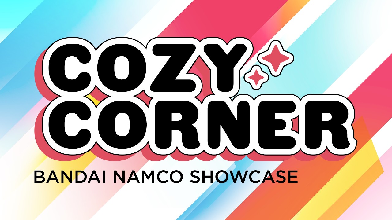 Cozy Corner ✨ | Bandai Namco Showcase
