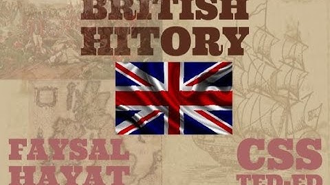 BRITISH HISTORY | Lecture 1