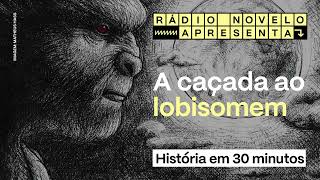 O dia que uma cidade parou para caçar um lobisomem | Apresenta em 30 minutos