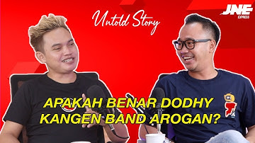 JNE UNTOLD STORY -  APAKAH BENAR DODHY KANGEN BAND AROGAN?!!