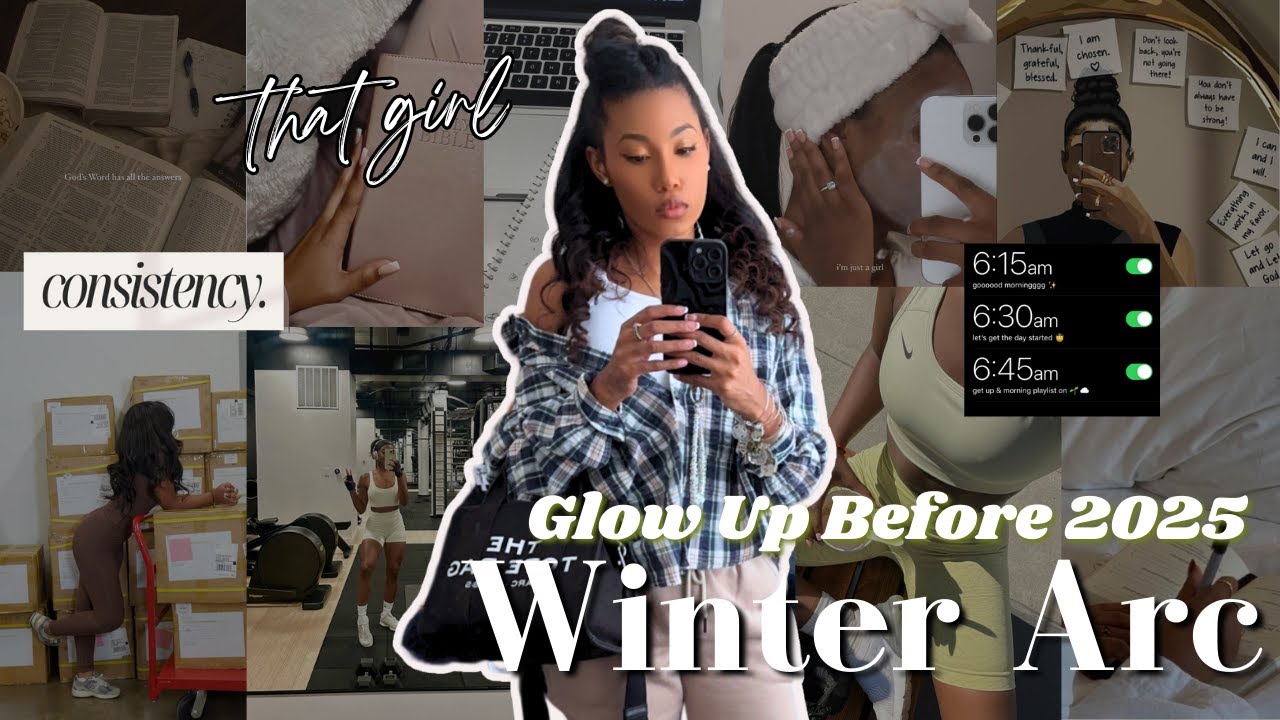 Lets Glow Up Before 2025 + Tips To Lock In & Become THAT GIRL | WINTER ...