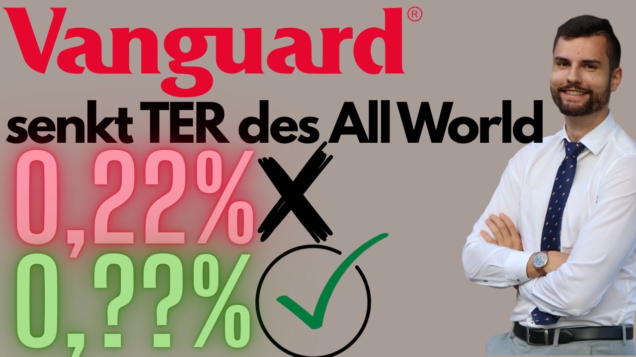 TER Senkung bei Vanguard Aktien ETFs: FTSE All-World und Co. werden günstiger!