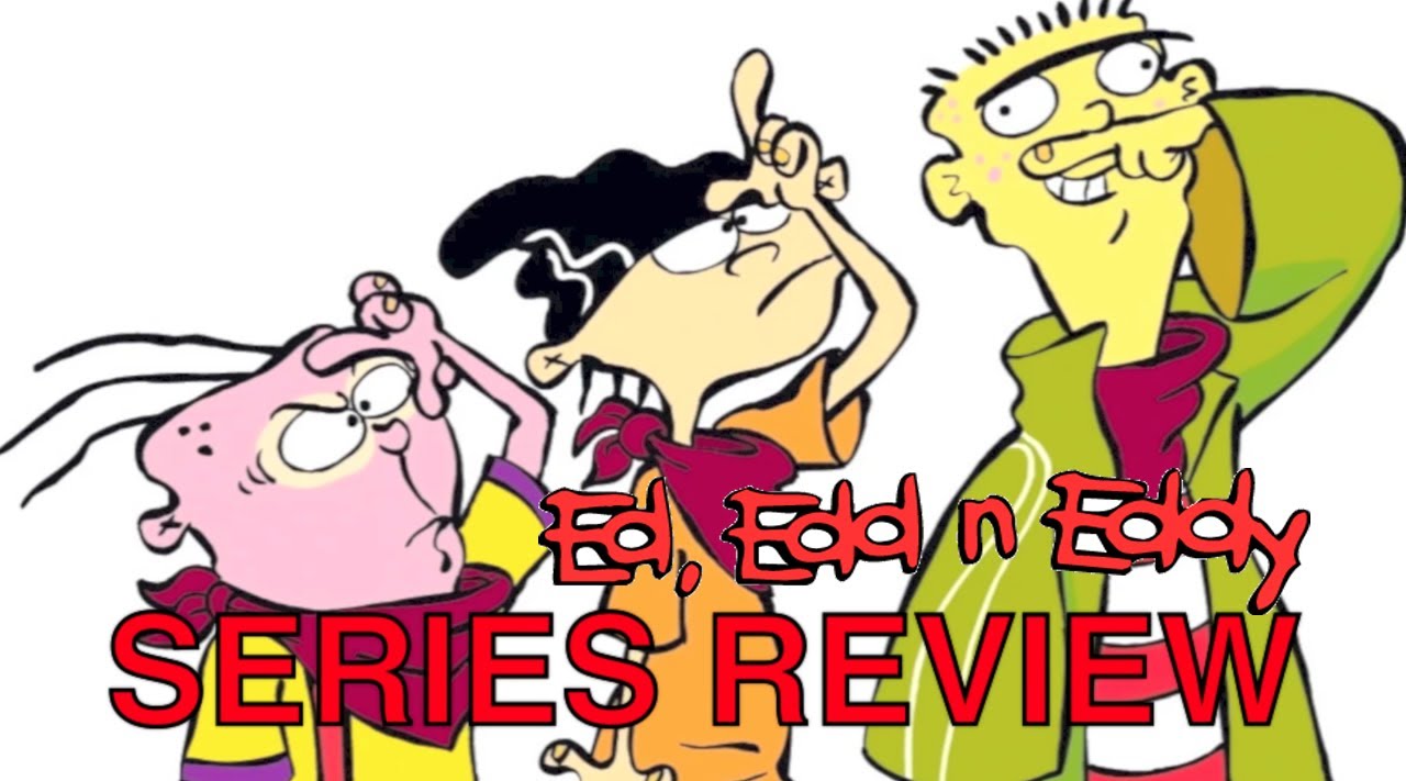 ED, EDD N EDDY TV Series Review - YouTube