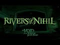 Rivers of nihil  the void from which no sound escapes official