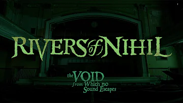 Rivers of Nihil - The Void from Which No Sound Escapes (OFFICIAL VIDEO)