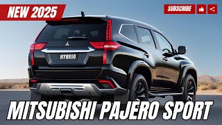 2025 Mitsubishi Pajero Sport Hybrid  The Ultimate OffRoad SUV Revealed!