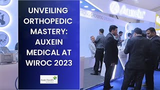 Unveiling Orthopedic Mastery: Auxein Medical at WIROC 2023 screenshot 1