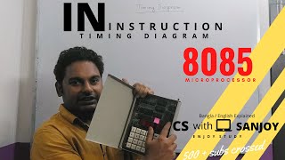IN INSTRUCTION | Timing Diagram | 8085 Micro-processor | Bangla | Sanjoy Ghosh