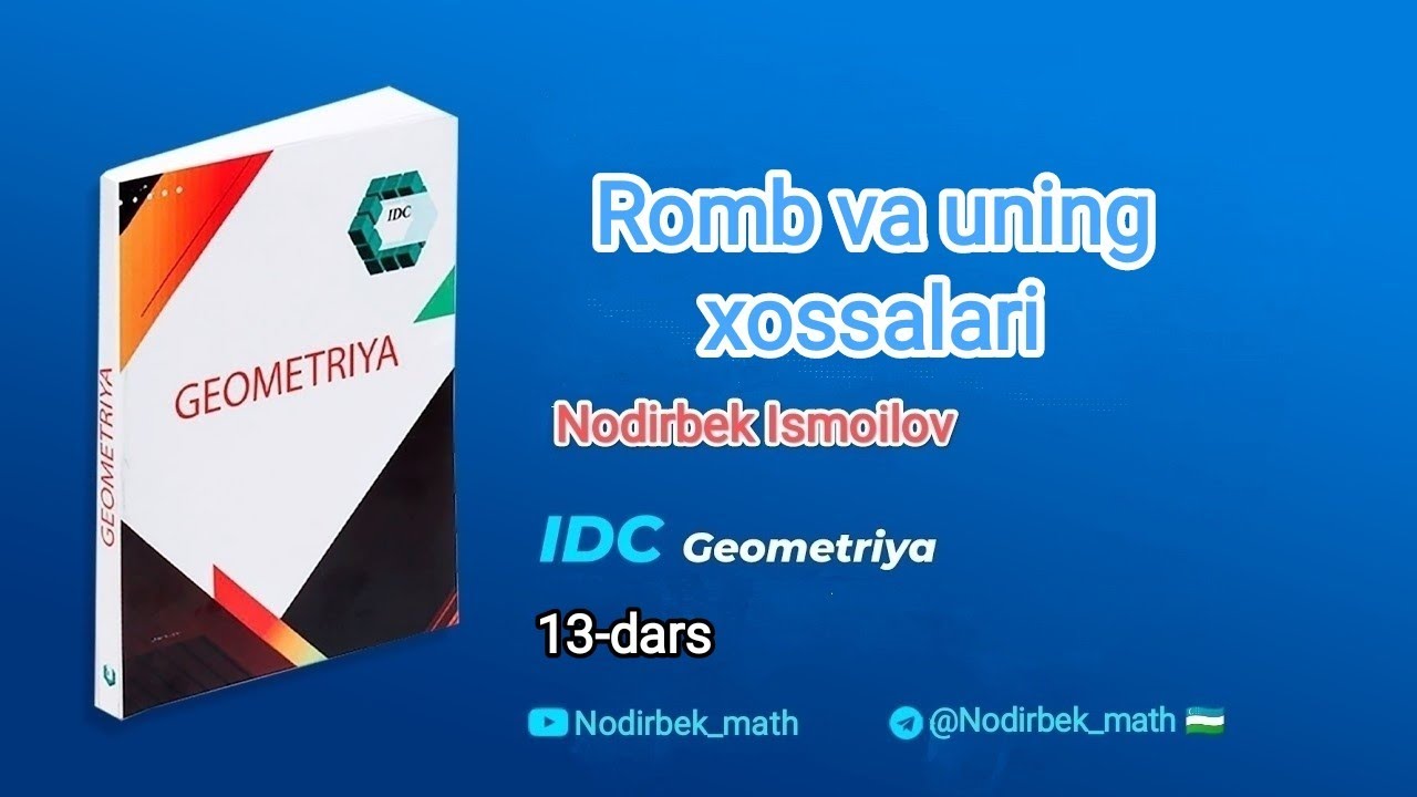 Geometriya. 13-dars. Romb va uning xossalari| IDC kitobi | Nodirbek Math
