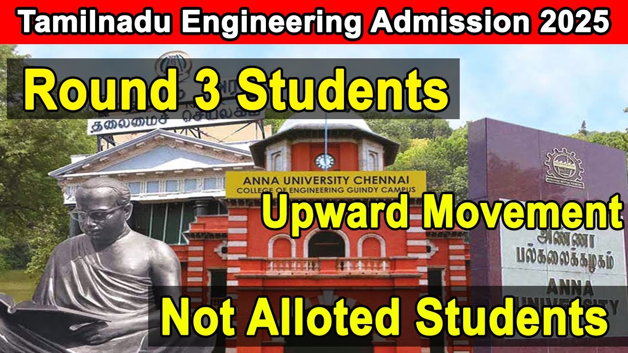 TNEA 2025, tnea round 3 accept and upward movement, best college, round 3 confirmation, not allotted