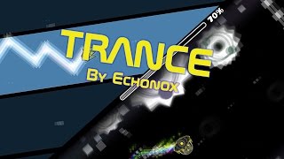 Trance By Echonox (Hard) - Geometry Dash 2.1 - Emi10GD