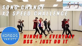 [Koreos Variety] S2 EP25 - Song Change WINNER Everyday + 2X Speed Seventeen BSS Just Do It