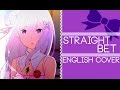 Re Zero Insert Song STRAIGHT BET English Cover Full Riku 