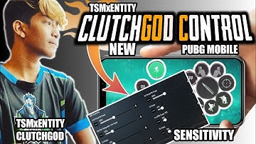 TSMxENTITY CLUTCHGOD Best Four Finger Controller Layout And Sensitivity -Pubg Mobile Best Settings🔥