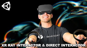 How To Use Direct Interactors And XR Ray Interactors In Unity? (XR Interaction ToolKit)