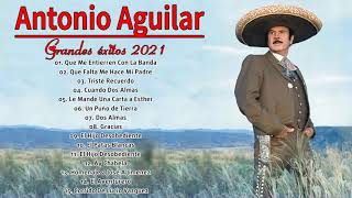 Antonio Aguilar Mix Rancheras Mexicanas 2021 (Álbum Completo)