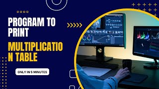 C Program to Print Table | C Program to Print Multiplication Table | Program to Print Table