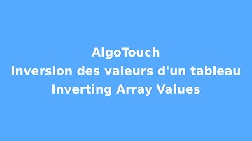 Programme AlgoTouch qui inverse les valeurs d