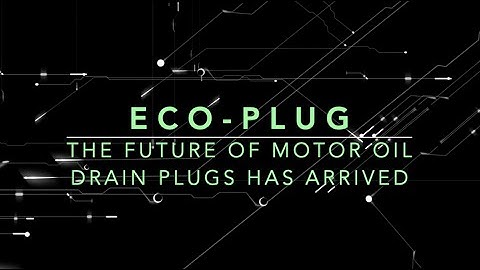 Eco-Plug Instructional for Aluminum and Steel Oil Pans