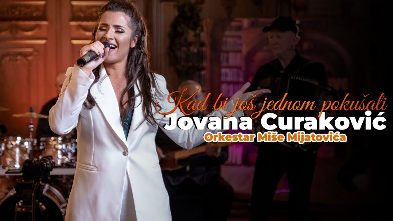 Jovana Curakovic & ork Mise Mijatovica - Kad bi jos jednom pokusali (Official Cover)