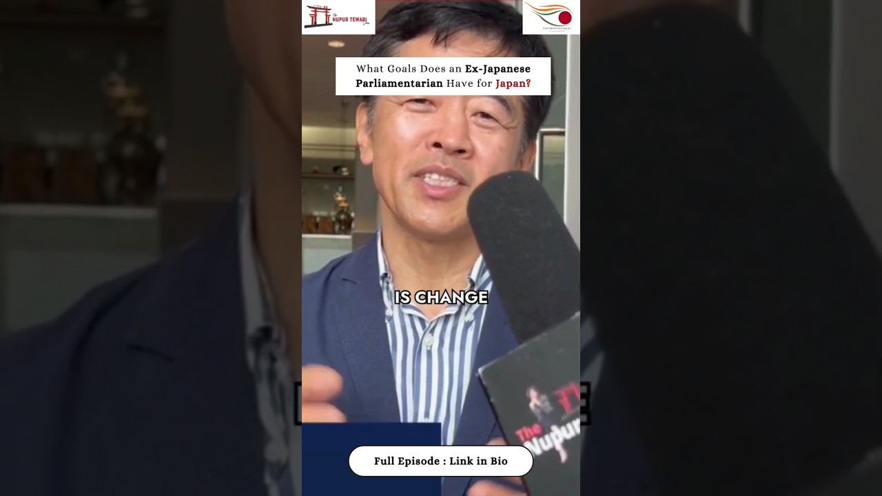 what goals does an Ex-Japanese parliamentarian have for japan! 