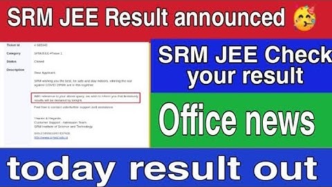 SRMJEEE Result 2021 | srm jee result 2021 | srmjeee result 2021 out srmjeee latest news