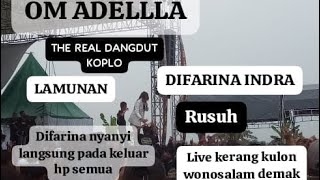 LAMUNAN DIFARINA INDRA - OM ADELLA LIVE KERANG KULON WONOSALAM DEMAK JATENG 2024