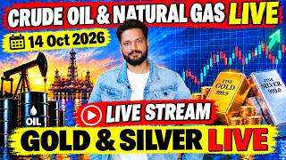 Crude Oil & Natural Gas Live Trading | Gold, Silver & BTC Live Trading | 14 Oct 2026 | Bull vs Bear
